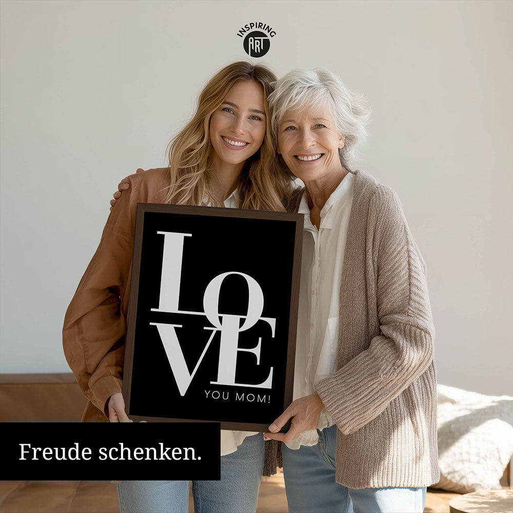 "Love you Mom" - Poster in Schwarz-Weiß