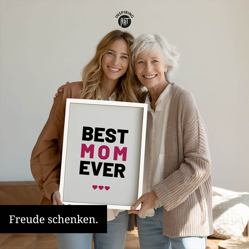 "Best mom ever" Typografie - Poster in Weiß-Schwarz-Pink