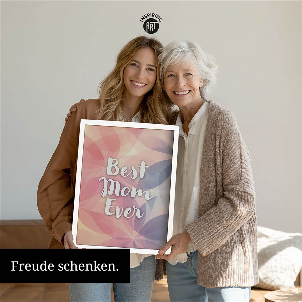 "Best mom ever" Flower Power- Poster bunt