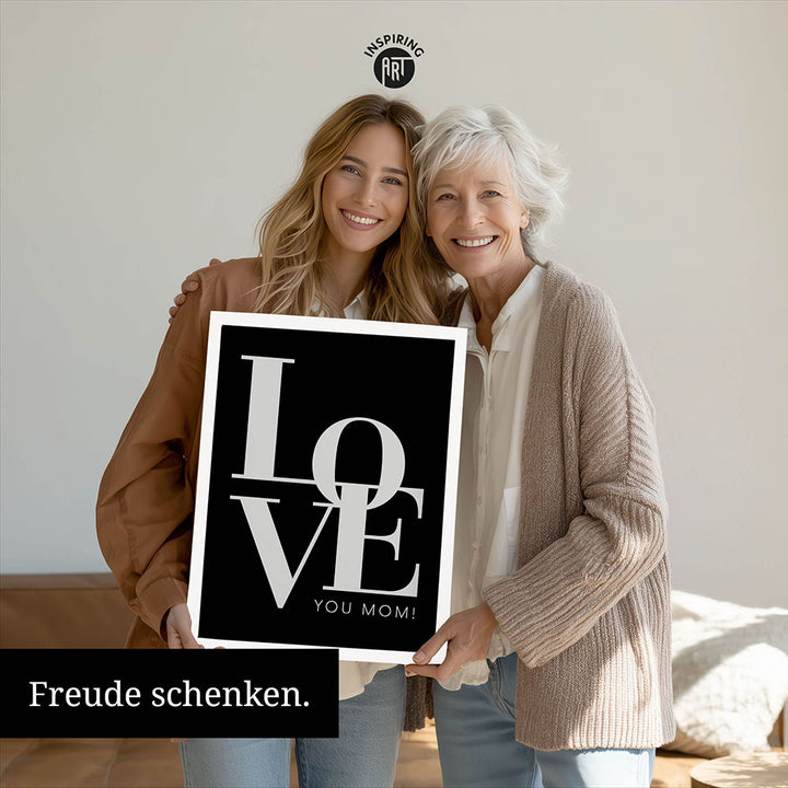 "Love you Mom" - Poster in Schwarz-Weiß