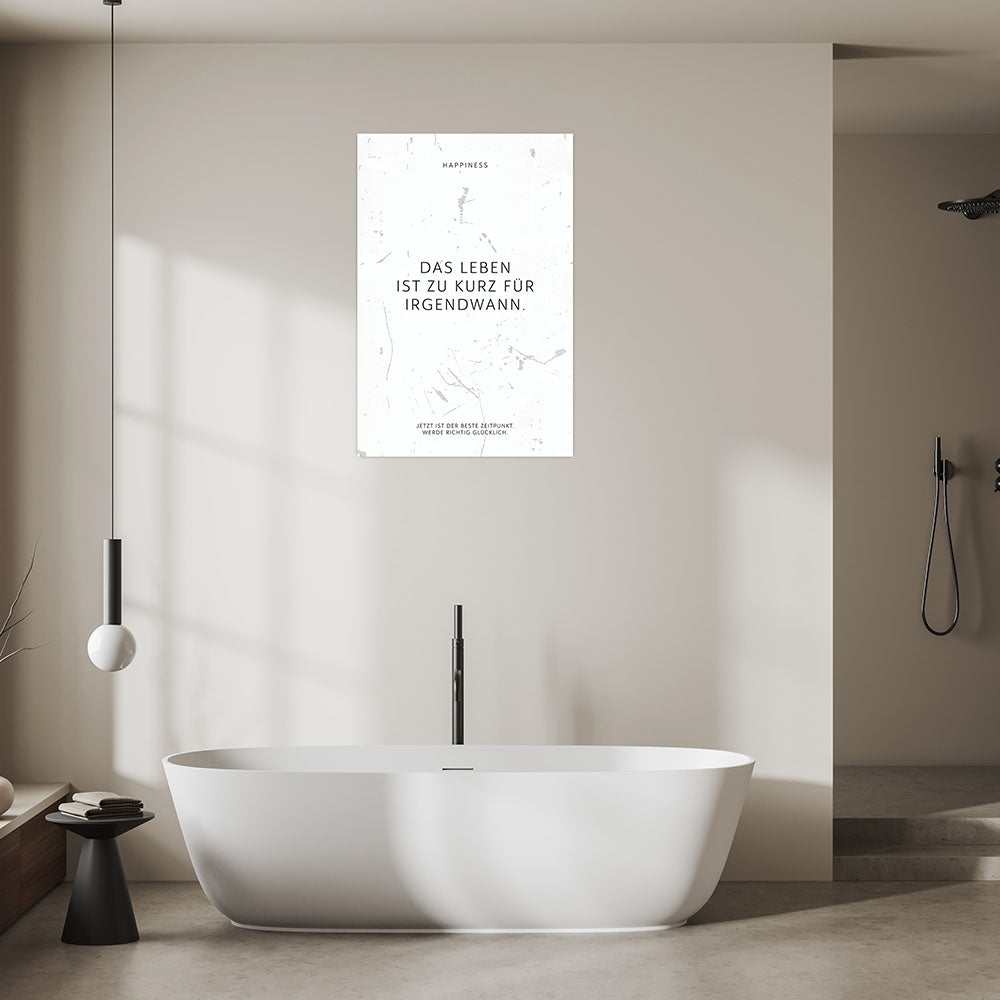 Poster Erfolg Das Leben ist zu kurz Spruch Badezimmer weiss