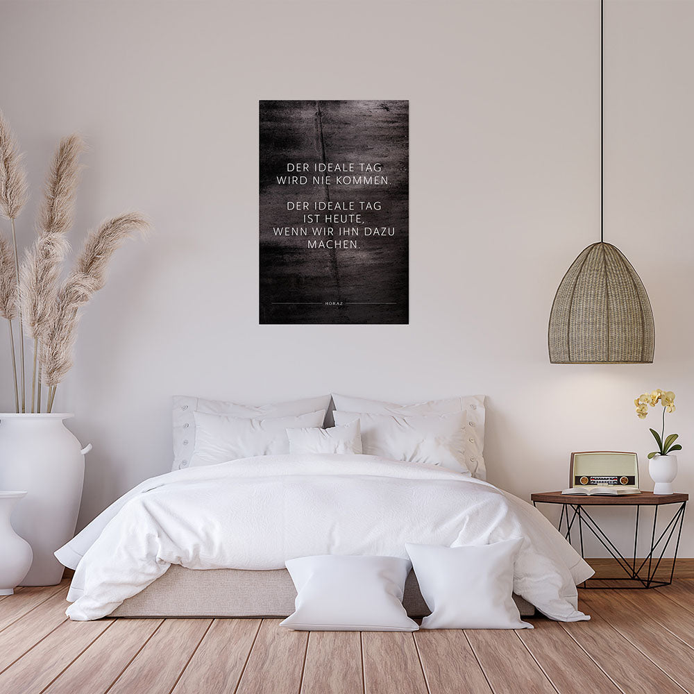 Poster Wandbild Motivation Der ideale Tag Spruch  Schlafzimmer