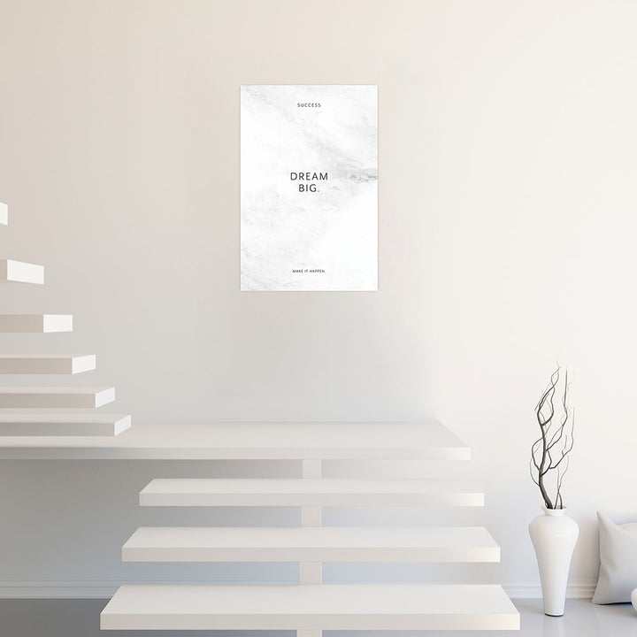 Poster ohne Rahmen Mindset Dream Big weiss Spruch