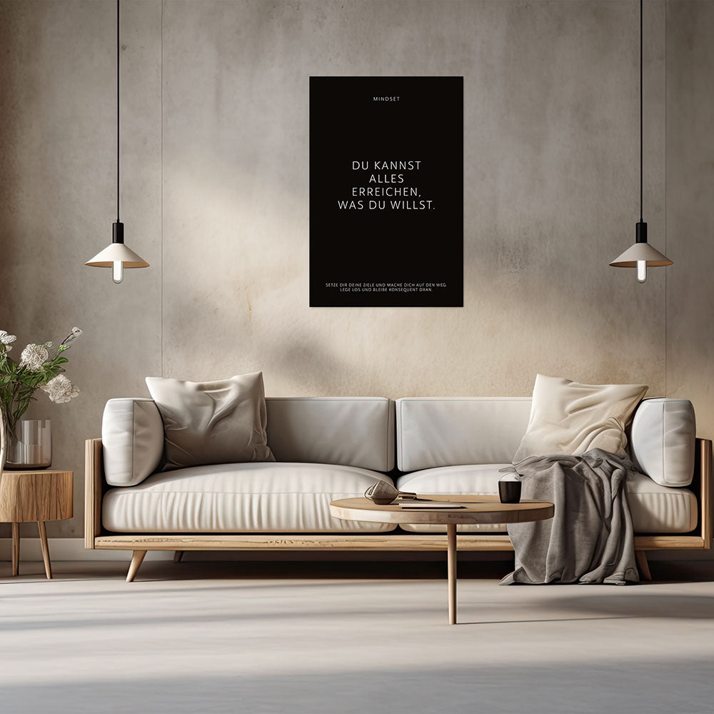 Poster Wandbild Motivation Du kannst alles erreichen was du willst schwarz Spruch