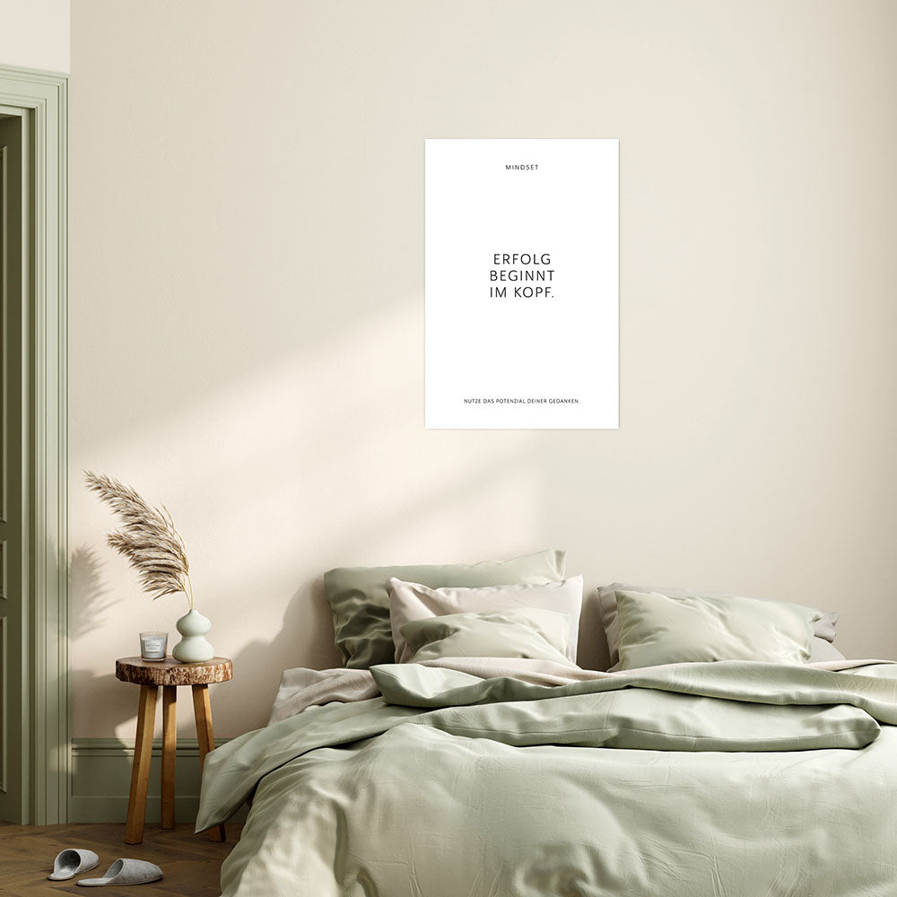 Poster ohne Rahmen Mindset Erfolg beginnt im Kopf weiss Spruch Schlafzimmer