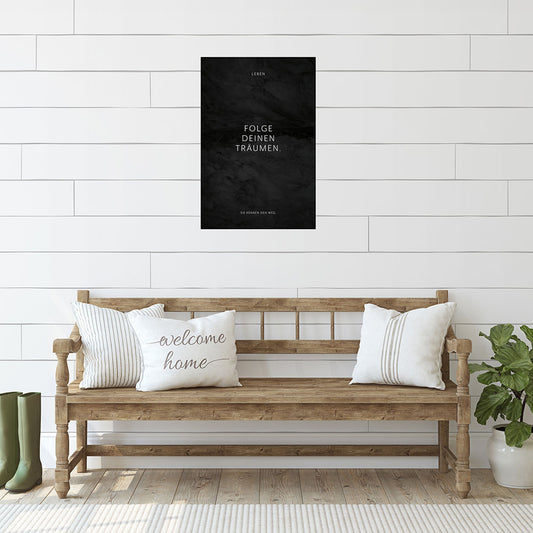 Poster Wandbild Motivation Folge deinen Träumen schwarz Spruch 
