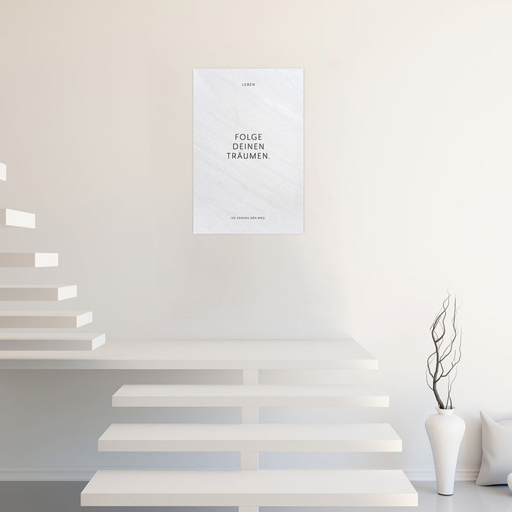 Poster Erfolg Folge deinen Träumen weiss Spruch