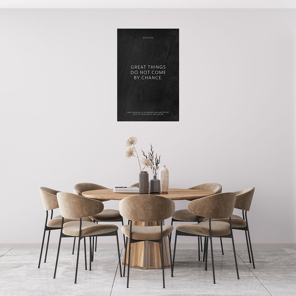 Poster Wandbild Motivation Great things do not come by chance schwarz Spruch 