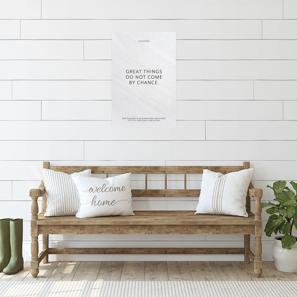 Poster Wandbild Motivation Great things do not come by chance weiss Spruch