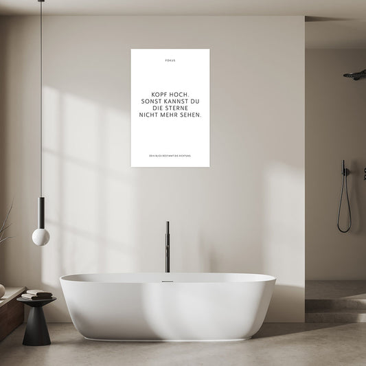 Poster mit Text Kopf hoch sonst kannst du die Sterne nicht mehr sehen auf weissem Hintergrund