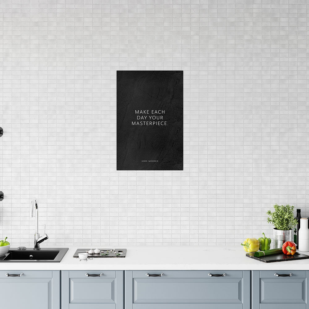 Poster mit Spruch Make each day your masterpiece auf schwarzem dezenten Hintergrund