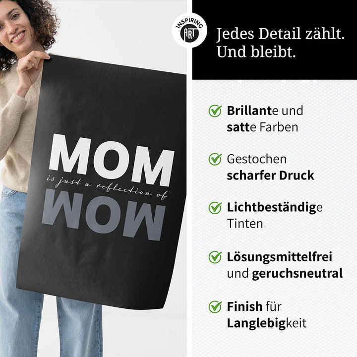 "Mom is just a reflection of wow" - Poster in Schwarz-Weiß