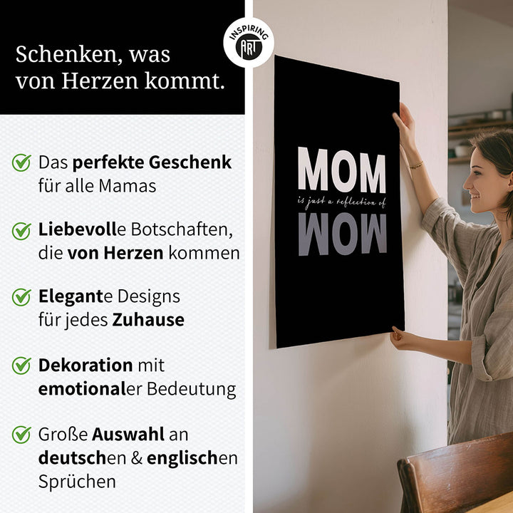 "Mom is just a reflection of wow" - Poster in Schwarz-Weiß