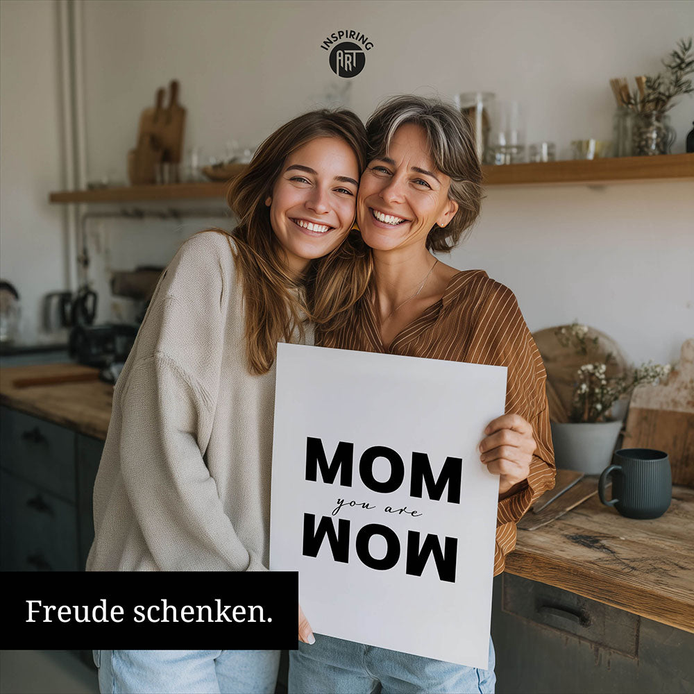 "Mom you are wow" - Poster in Weiß-Schwarz