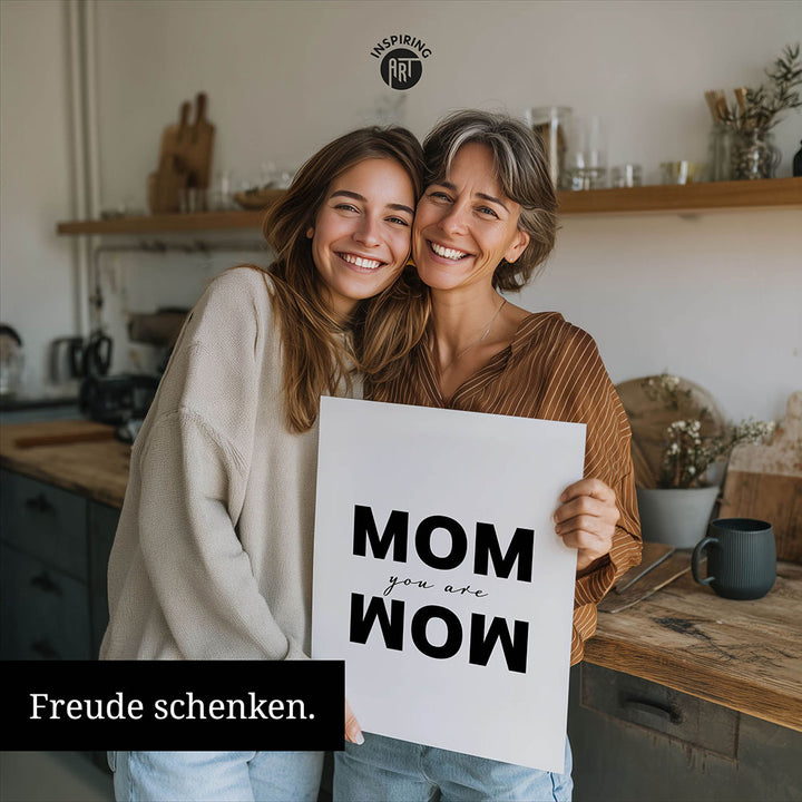 "Mom you are wow" - Poster in Weiß-Schwarz