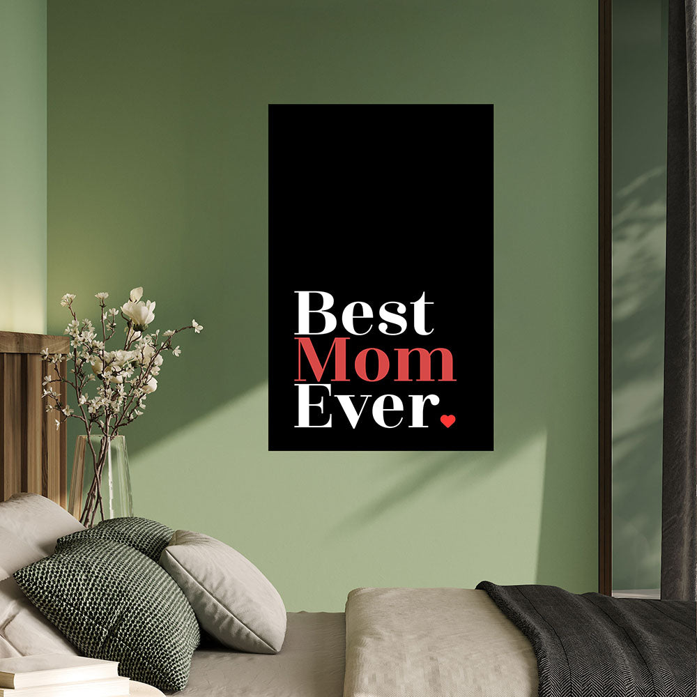 "Best mom ever" Typografie - Poster in Schwarz-Weiß-Rot