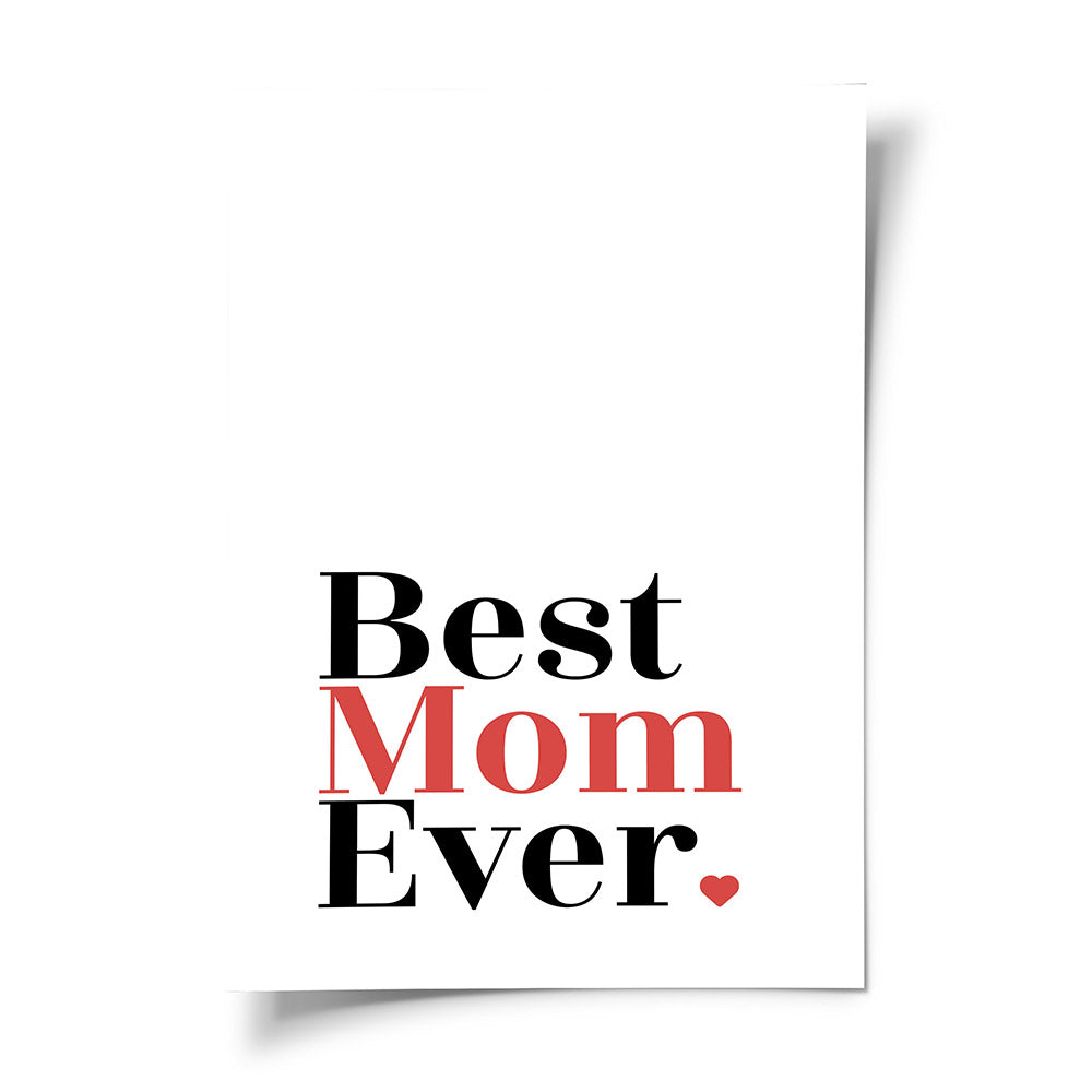"Best mom ever" Typografie - Poster in Weiß-Schwarz-Rot