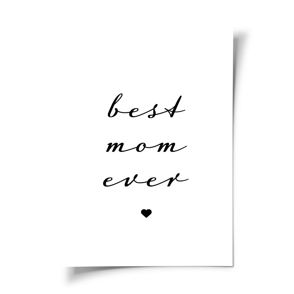 "Best mom ever" Typografie - Poster in Weiß-Schwarz