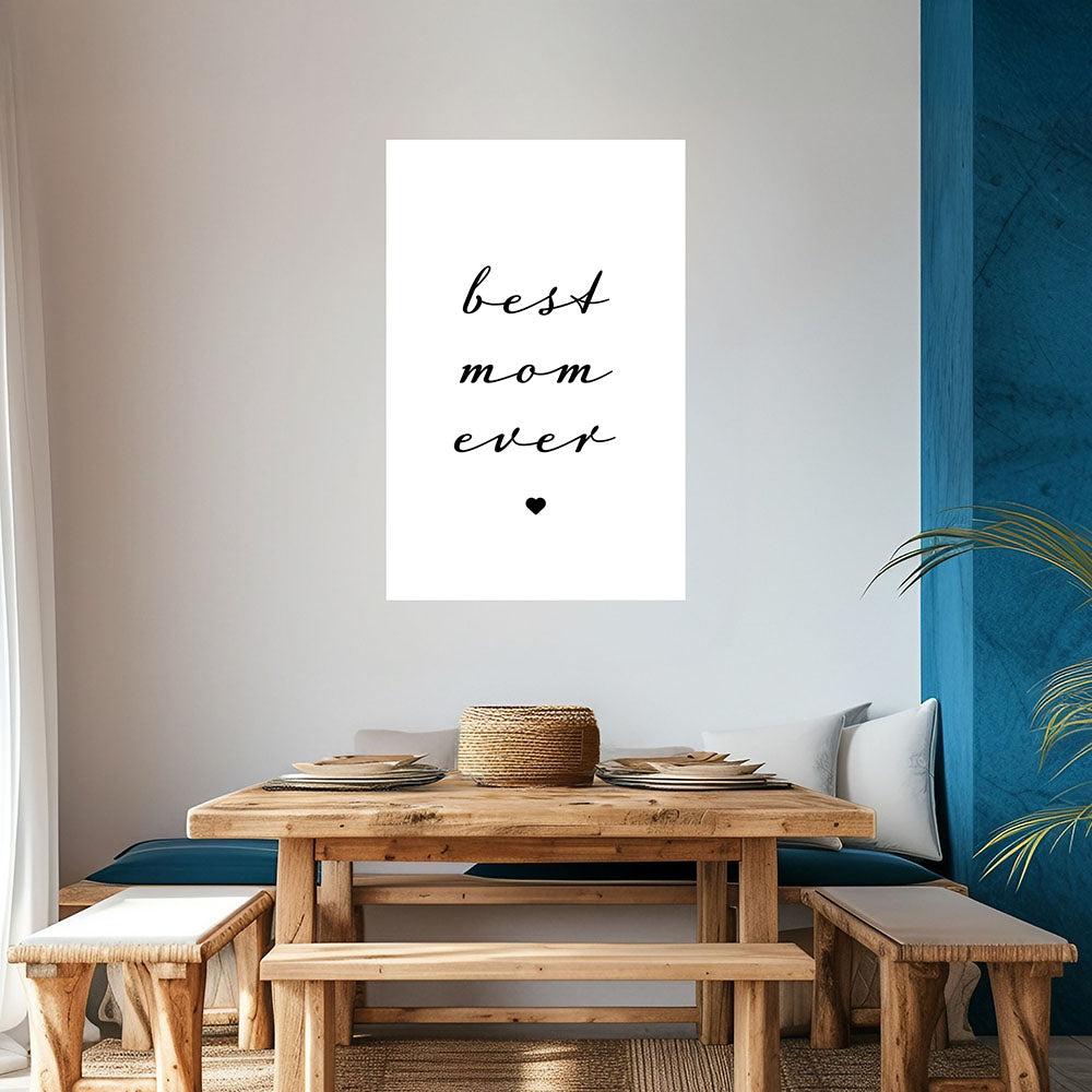 "Best mom ever" Typografie - Poster in Weiß-Schwarz