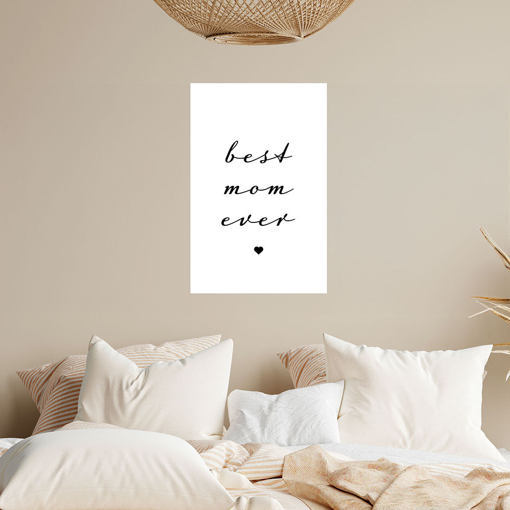 "Best mom ever" Typografie - Poster in Weiß-Schwarz