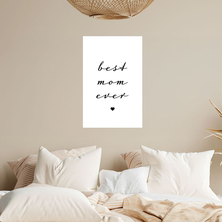 "Best mom ever" Typografie - Poster in Weiß-Schwarz