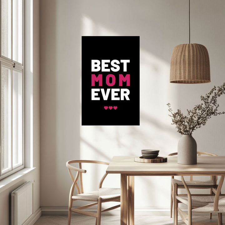 "Best mom ever" Typografie - Poster in Schwarz-Weiß-Pink