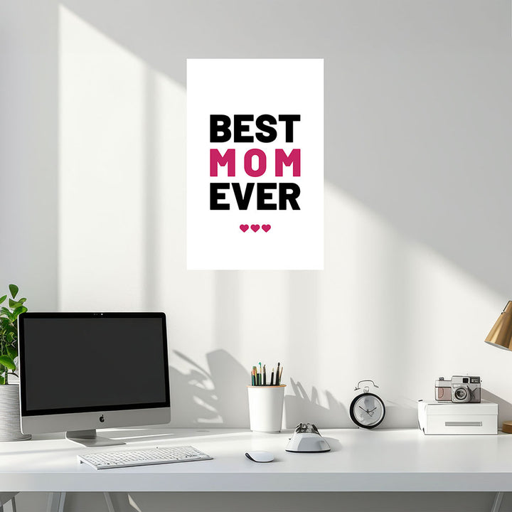 "Best mom ever" Typografie - Poster in Weiß-Schwarz-Pink