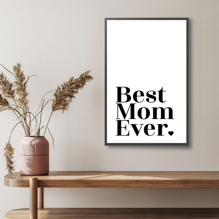 "Best mom ever" Typografie - Poster in Weiß-Schwarz