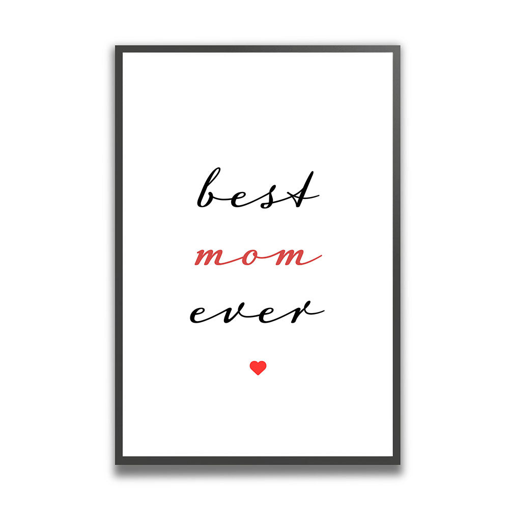 "Best mom ever" Typografie - Poster in Weiß-Schwarz-Rot