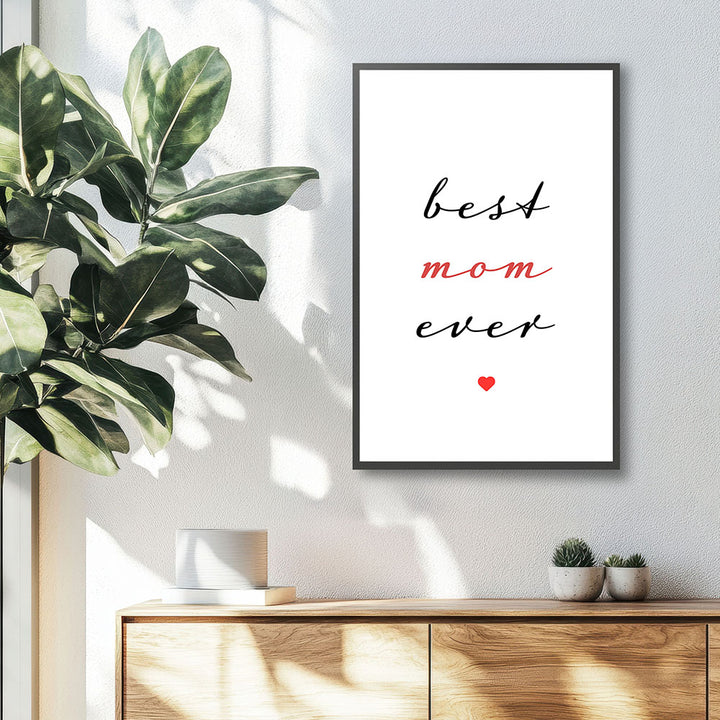 "Best mom ever" Typografie - Poster in Weiß-Schwarz-Rot
