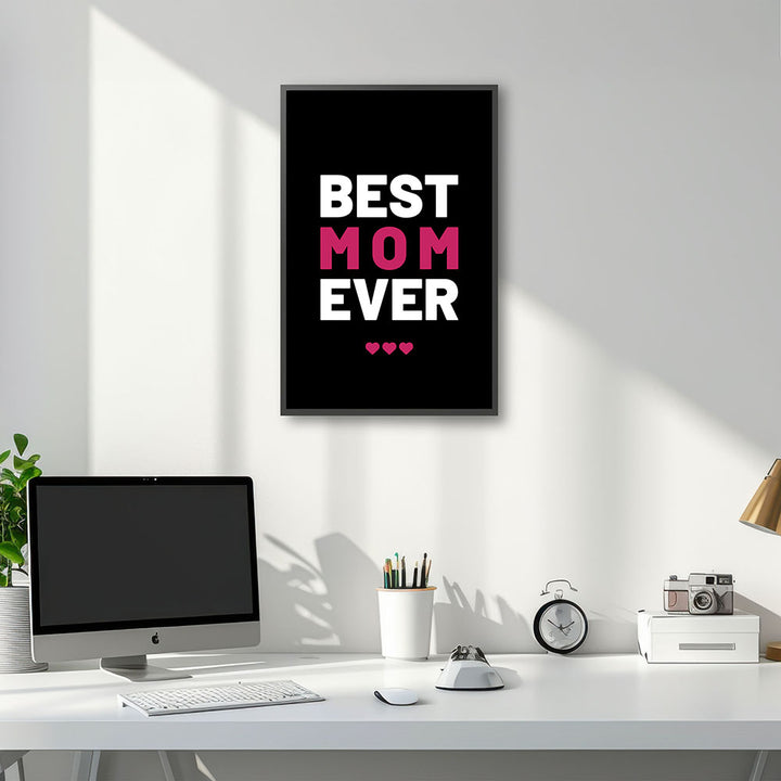 "Best mom ever" Typografie - Poster in Schwarz-Weiß-Pink