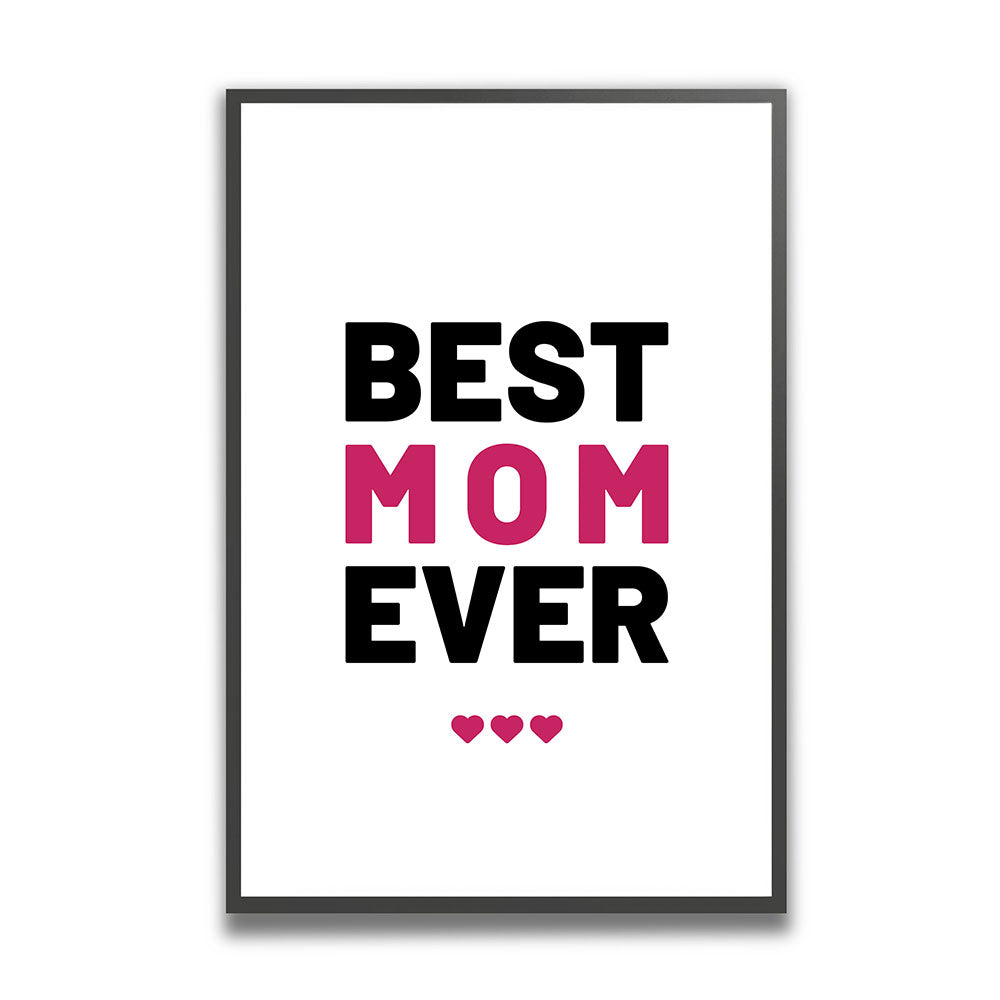 "Best mom ever" Typografie - Poster in Weiß-Schwarz-Pink