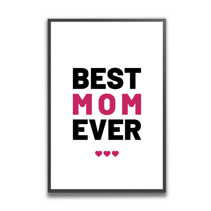 "Best mom ever" Typografie - Poster in Weiß-Schwarz-Pink