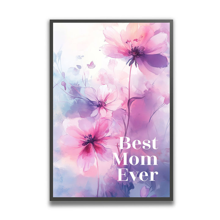 "Best mom ever" Lila Blumen - Poster bunt