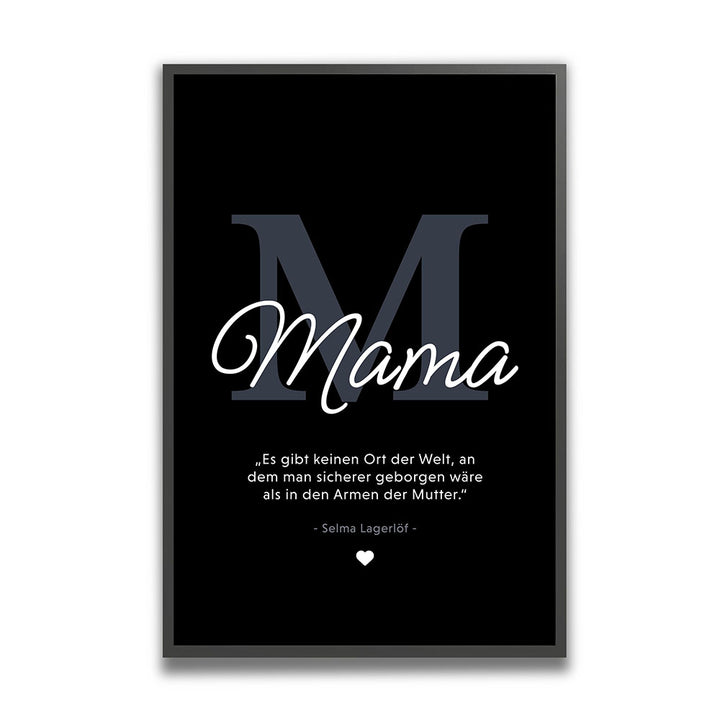 Mama-Zitat von Selma Lagerlöf - Poster in Schwarz-Weiß