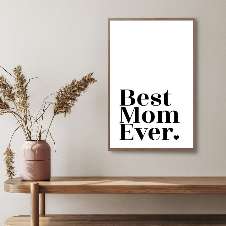 "Best mom ever" Typografie - Poster in Weiß-Schwarz