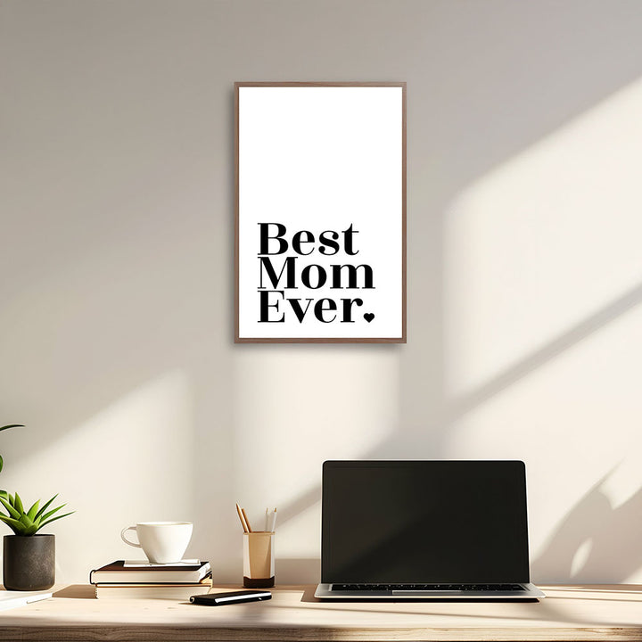 "Best mom ever" Typografie - Poster in Weiß-Schwarz
