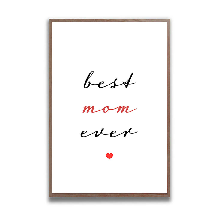 "Best mom ever" Typografie - Poster in Weiß-Schwarz-Rot