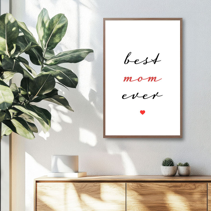 "Best mom ever" Typografie - Poster in Weiß-Schwarz-Rot