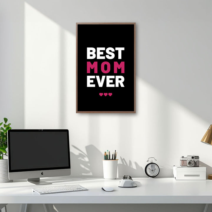 "Best mom ever" Typografie - Poster in Schwarz-Weiß-Pink