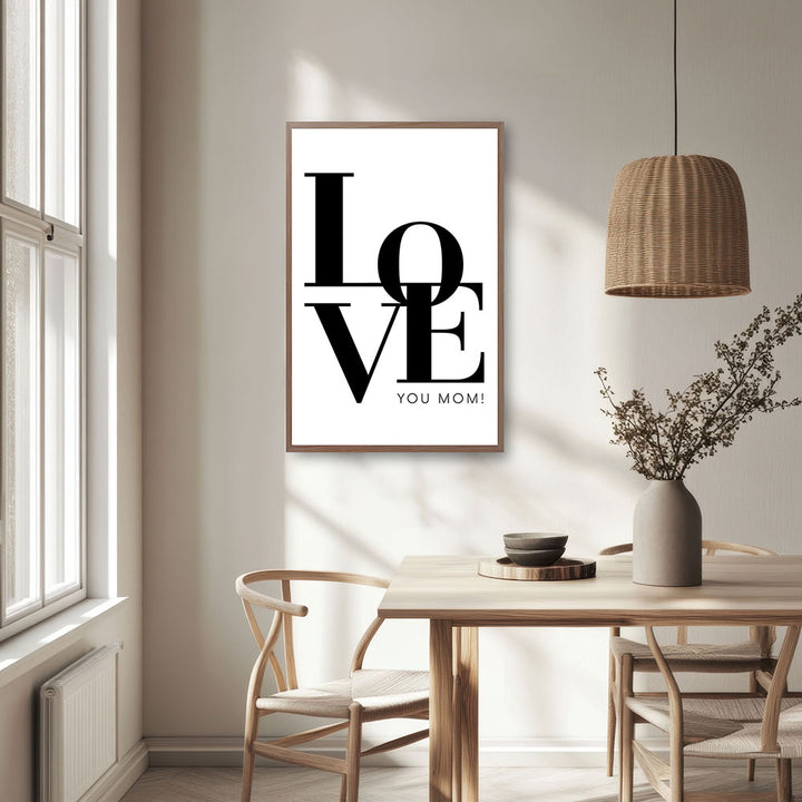 "Love you Mom" - Poster in Weiß-Schwarz