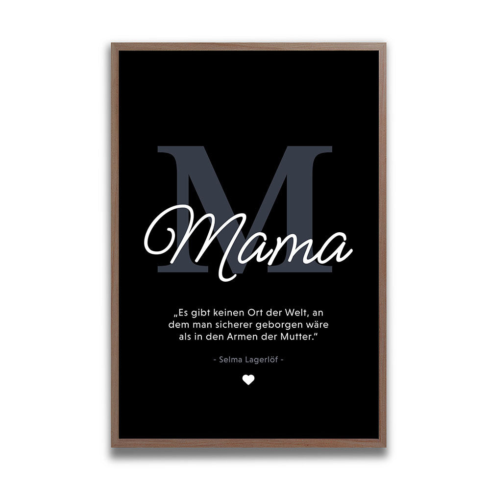 Mama-Zitat von Selma Lagerlöf - Poster in Schwarz-Weiß