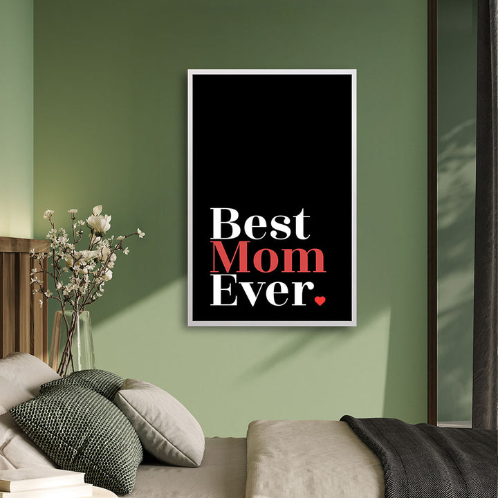"Best mom ever" Typografie - Poster in Schwarz-Weiß-Rot