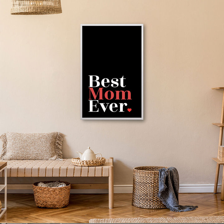 "Best mom ever" Typografie - Poster in Schwarz-Weiß-Rot