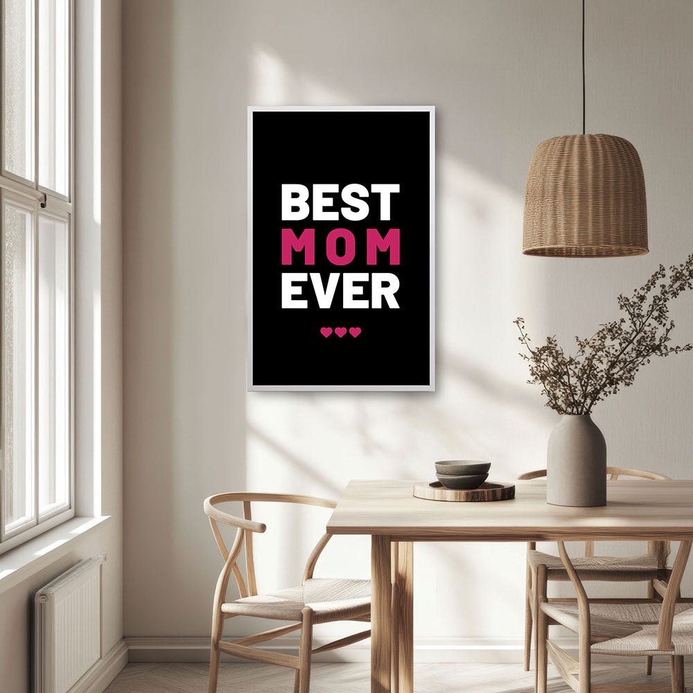 "Best mom ever" Typografie - Poster in Schwarz-Weiß-Pink