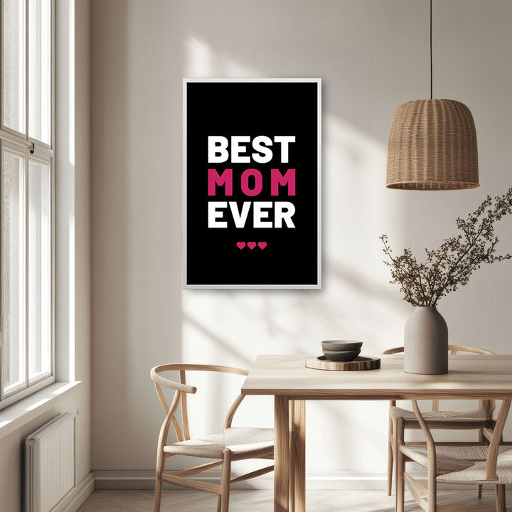 "Best mom ever" Typografie - Poster in Schwarz-Weiß-Pink