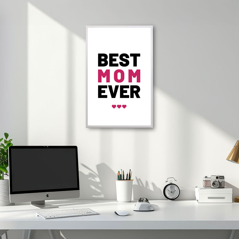 "Best mom ever" Typografie - Poster in Weiß-Schwarz-Pink