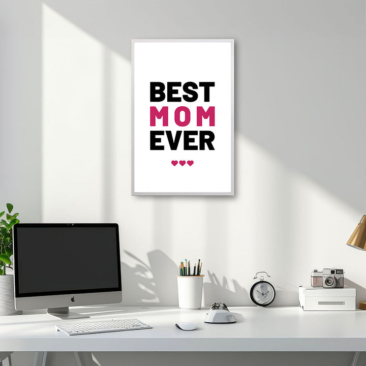 "Best mom ever" Typografie - Poster in Weiß-Schwarz-Pink
