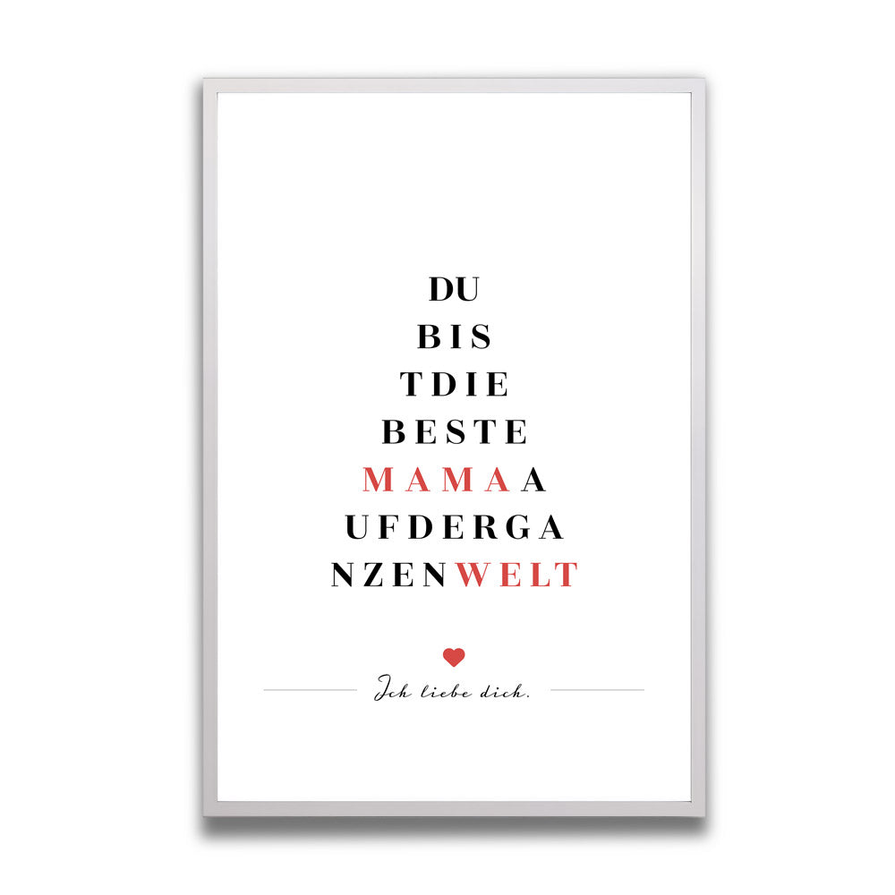 "Du bist die beste Mama auf der ganzen Welt" - Poster in Weiß-Schwarz-Rot