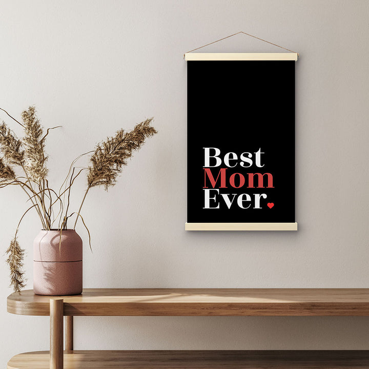 "Best mom ever" Typografie - Stoffbild mit Holzleisten in Schwarz-Weiß-Rot